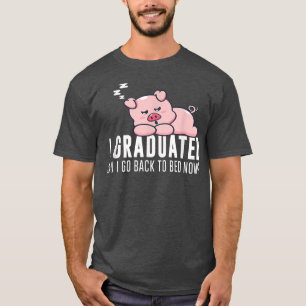 Camiseta Funny I Graduated Can I Go Back To Bed Now Graduat