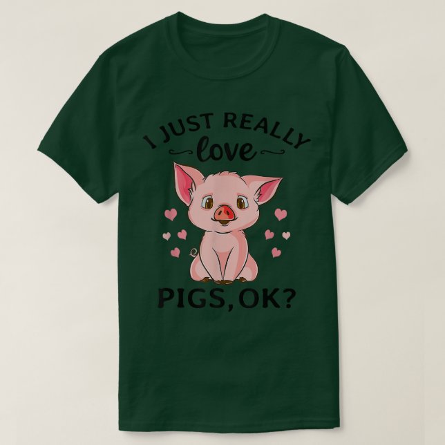 Camiseta Funny I Just Really Love Pigs Ok Hog Pink Cute Far (Diseño del anverso)