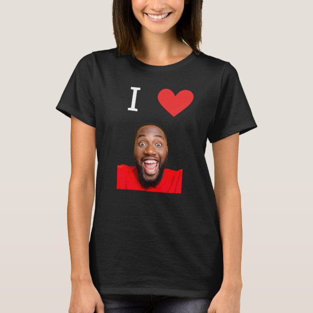 Camiseta Funny I Love Boyfriend Photo Personalized (Anverso)