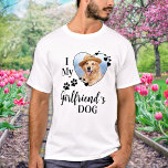 Camiseta Funny I Love My Girlfriend's Dog Cute Pet Photo<br><div class="desc">Who do you really love? Your girlfriend or her dog! Give the perfect gift to your boyfriend this valentines day with this funny dog lover shirt ! A must have for every dog lover, dog mom and dog dad ! A fun twist on I Love My Girlfriend, this shirt quote...</div>