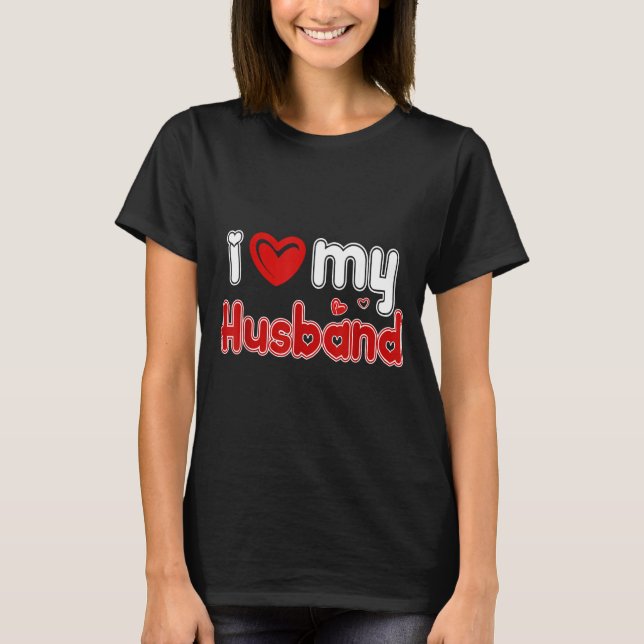 Camiseta Funny I Love My Husband  (Anverso)