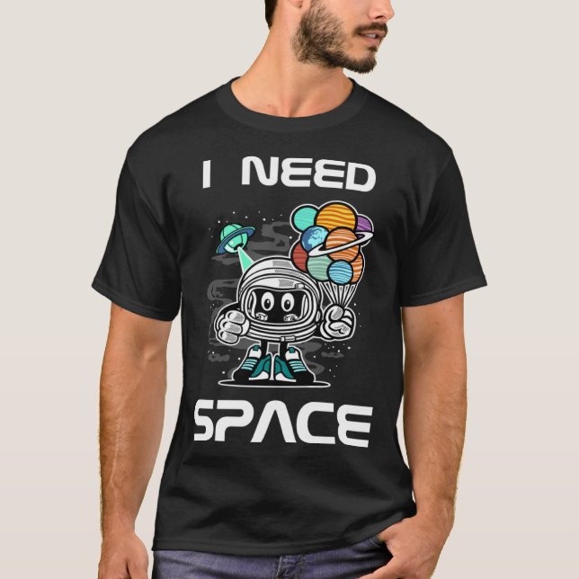Camiseta Funny I Need Space for Kids Robot with UFO and Pla (Anverso)