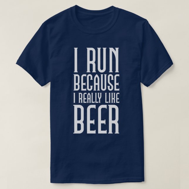 Camiseta Funny I Run Because I Like Beer or Joggers gift  (Diseño del anverso)