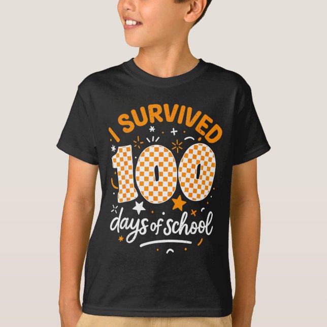 Camiseta Funny I Survived 100 Days Of School Student Teache (Anverso)