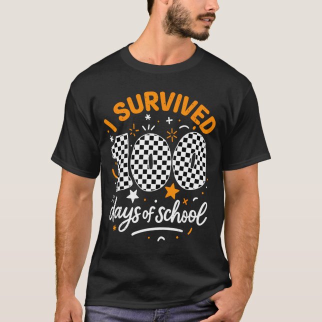 Camiseta Funny I Survived 100 Days Of School Student Teache (Anverso)