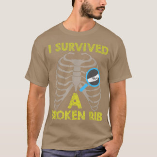 Camiseta Funny I Survived A Broken Rib Accident Meme Quote