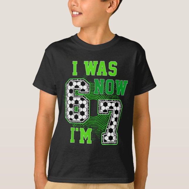 Camiseta Funny I Was 6 Now I'm 7 Year Old Soccer 7th Birthd (Anverso)