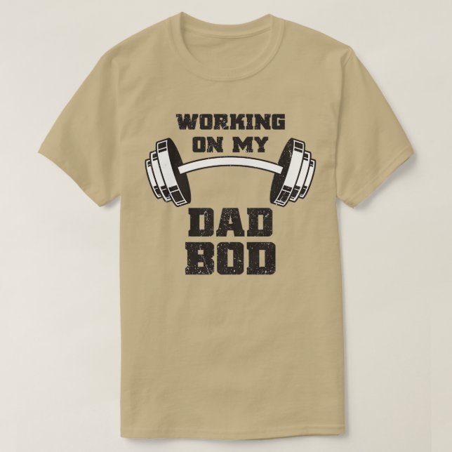 Camiseta Funny illustration Working on My Dad Bod for Fathe (Diseño del anverso)