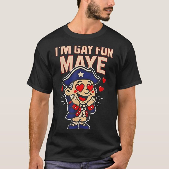 Camiseta Funny I'm Gay For Maye  (Anverso)