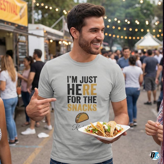 Camiseta Funny I'm Just Here For The Snacks Taco Personaliz (I'M JUST HERE FOR THE SNACKS)