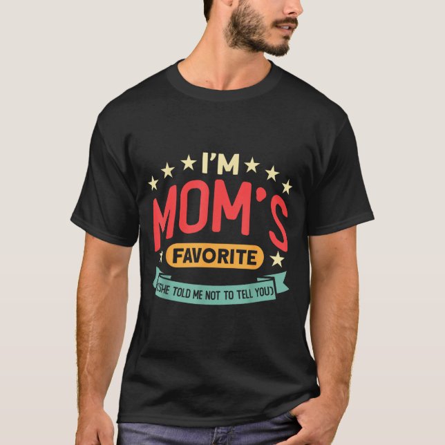 Camiseta Funny I'm Mom's Favorite Son Daughter In Law Favor (Anverso)