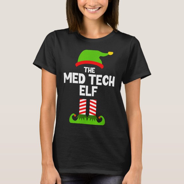 Camiseta Funny I'm The Med Tech Elf Christmas Xmas Medical  (Anverso)