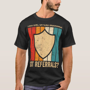 Camiseta Funny Insurance Agent Broker Chica ofrece seguro