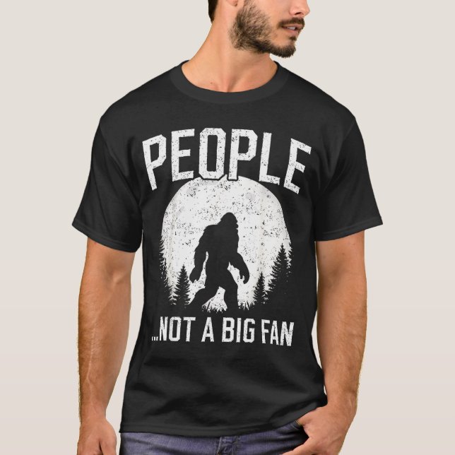 Camiseta Funny Introvert Bigfoot People Not A Big Fan Dad J (Anverso)