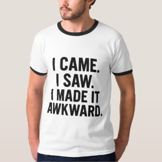 Camiseta Funny Introvert Quote T-Shirt – I Came I Saw I Mad