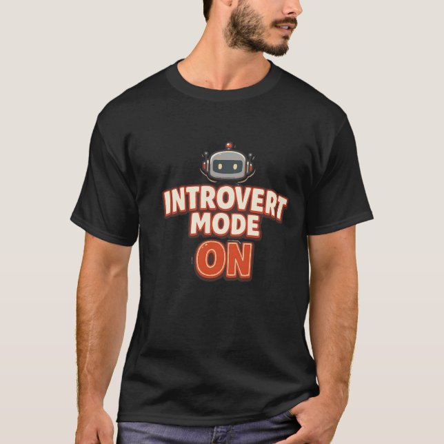 Camiseta Funny Introvert Robot - Introvert Mode On (Anverso)