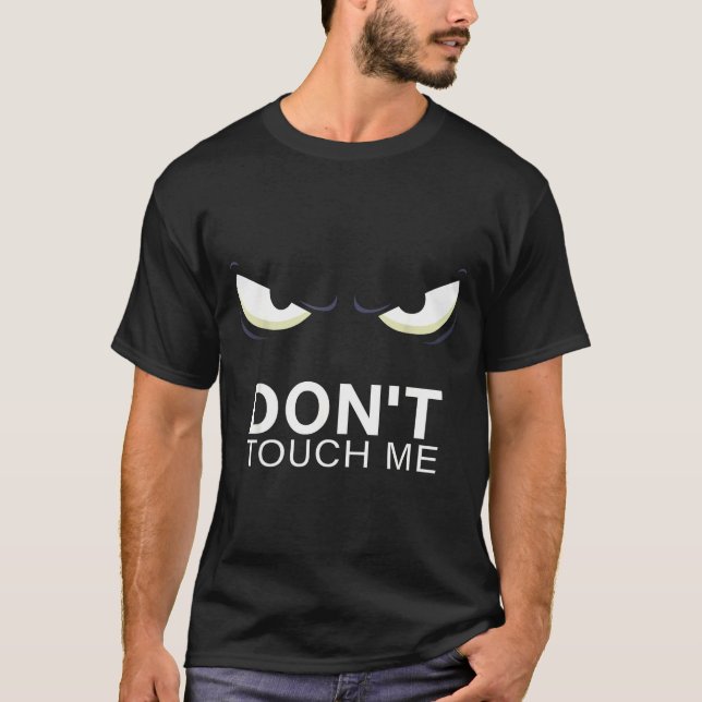 Camiseta Funny Introvert Saying Evil Eye - Don't Touch Me B (Anverso)