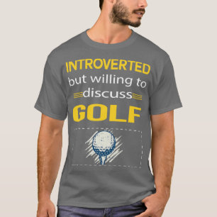 Camiseta Funny Introvertido Golf Golfing Golfer