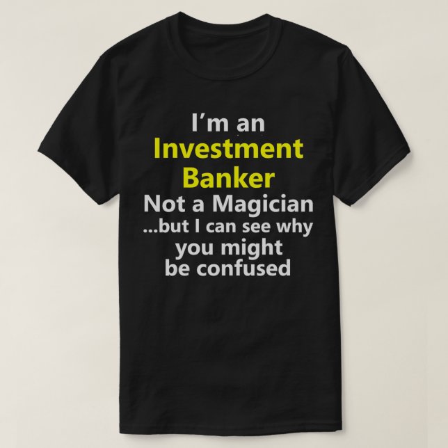 Camiseta Funny Investment Analyst Job Career Banker Bank Fi (Diseño del anverso)