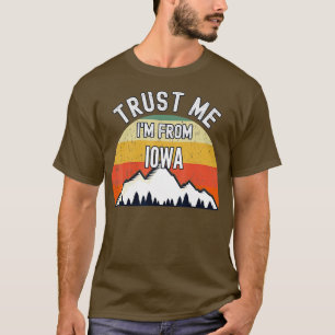Camiseta Funny Iowa Regalo Confía En Mí De Iowa
