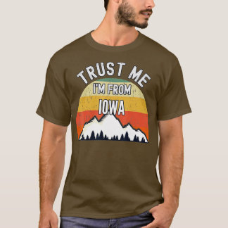 Camiseta Funny Iowa Regalo Confía En Mí De Iowa