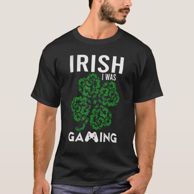 Camiseta Funny Irish I Was Gaming Gamers Ireland Saint Patr (Anverso)