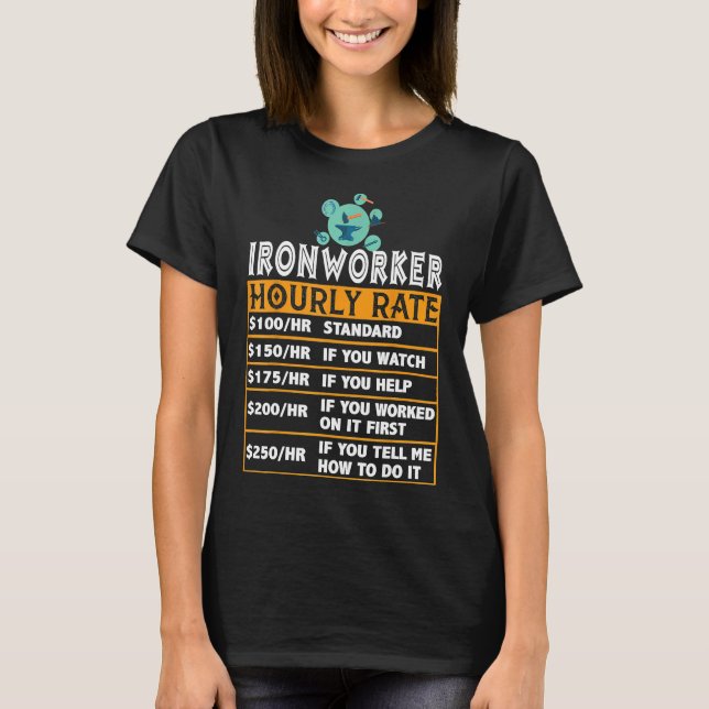 Camiseta Funny Ironworker Hourrate Chart Precio de Precio p (Anverso)