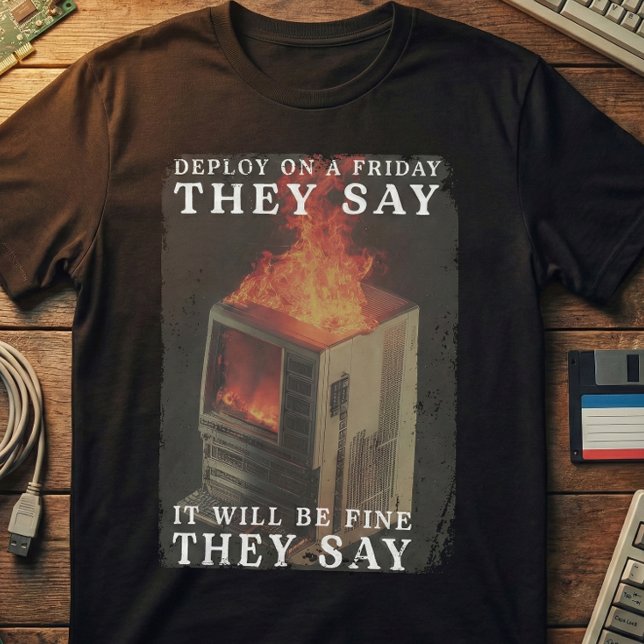 Camiseta Funny IT Deploy en un meme del viernes (Subido por el creador)