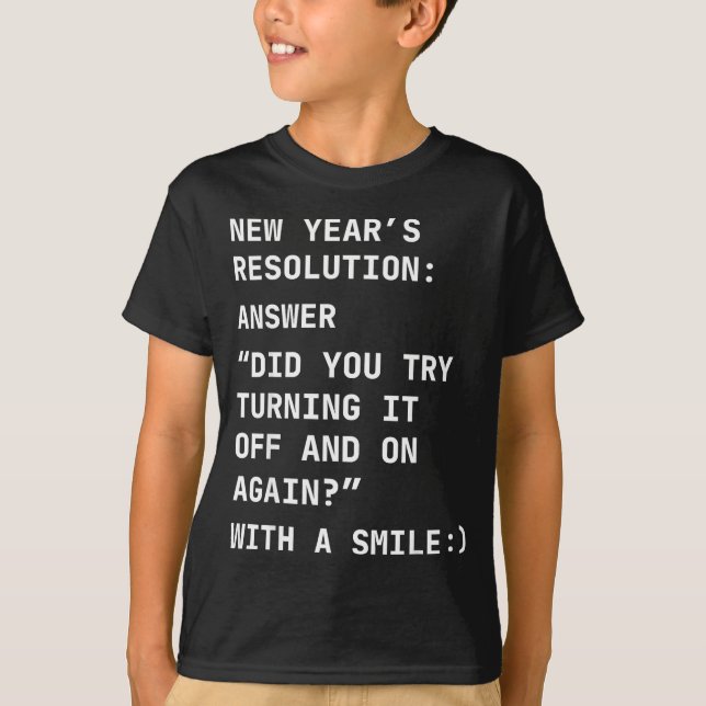 Camiseta Funny It New Year’s Resolution Tech Computer Suprt (Anverso)
