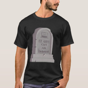 Camiseta Funny IT Tech Support Engineers Computer Geeky