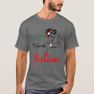 Camiseta Funny Italy Rosie I Speak Fluent Italian