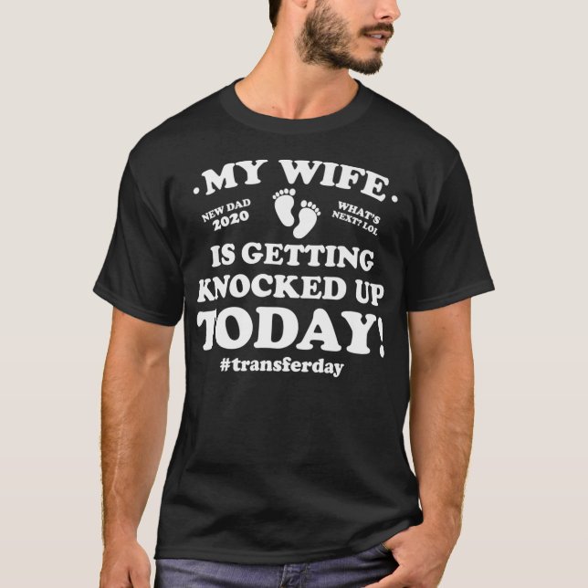 Camiseta Funny IVF My Wife Is Getting Knocked Up Today Prem (Anverso)