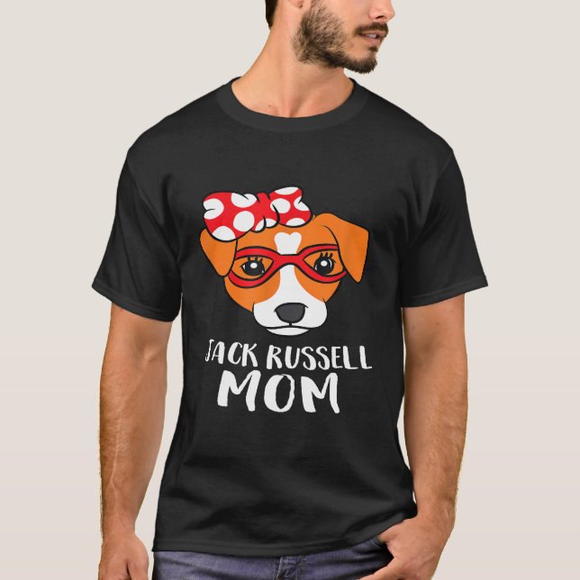 Camiseta Funny Jack Russel Terrier Dog Mom Jack Russell (Anverso)