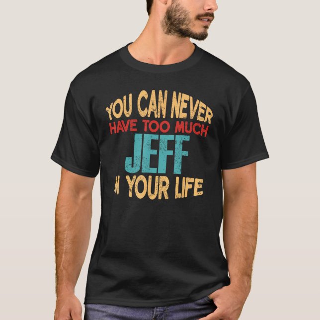 Camiseta Funny Jeff Personalized Tshirt First Name Ite Chis (Anverso)