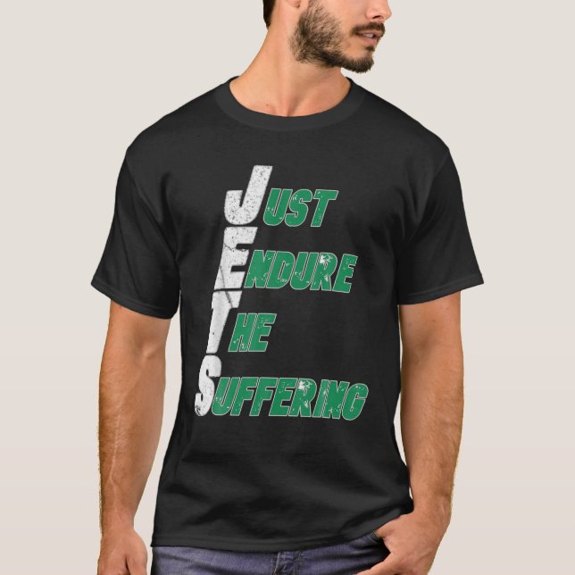 Camiseta Funny Jets Just Endure The Suffering Football (Anverso)