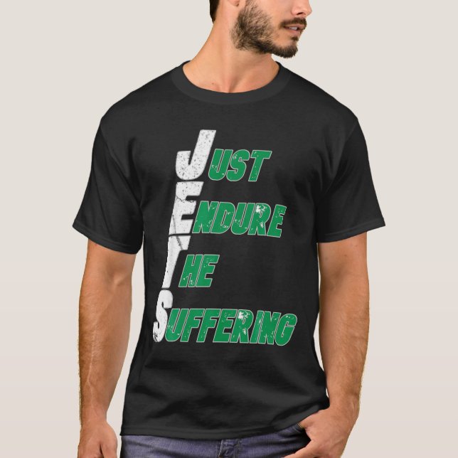 Camiseta Funny Jets Just Endure The Suffering Football  (Anverso)