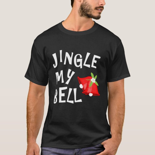 Camiseta Funny Jingle My Bell Novedad Navidades gráficos (Anverso)