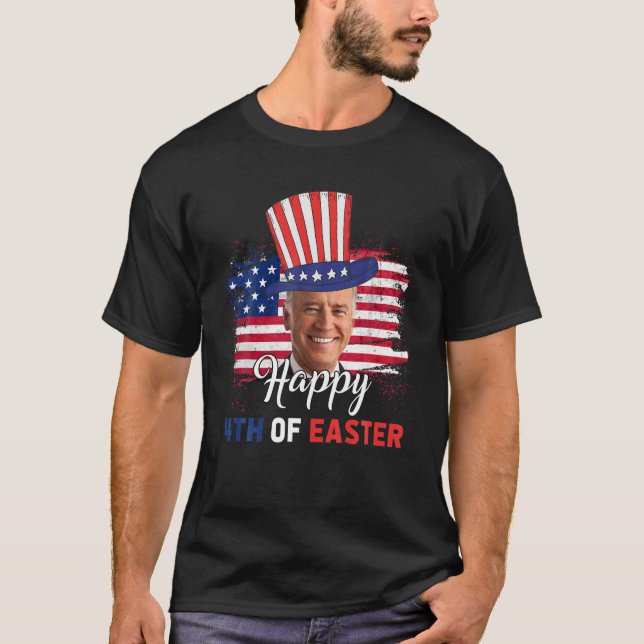 Camiseta Funny Joe Biden Happy 4Th Of Easter Confused 4Th O (Anverso)
