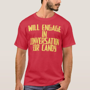 Camiseta Funny Joke Sarcastic Will Engage In Conversation F