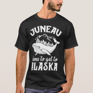 Camiseta Funny Juneau Alaska Chiste Pun Cruise Family Vacat