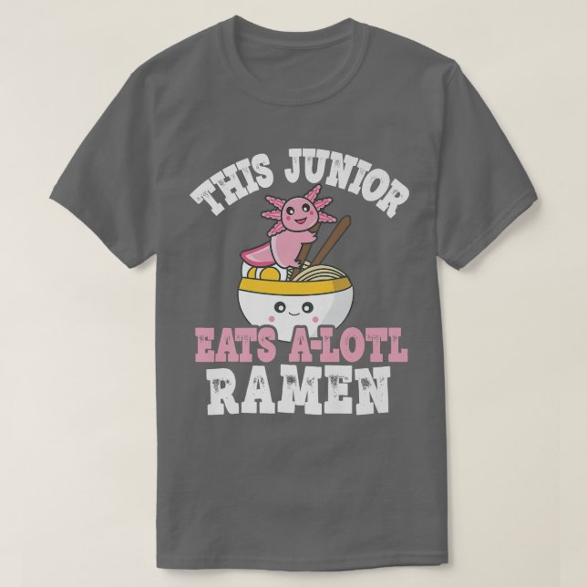 Camiseta Funny Junior Ramen Axolotl Pun This Junior Eats A  (Diseño del anverso)