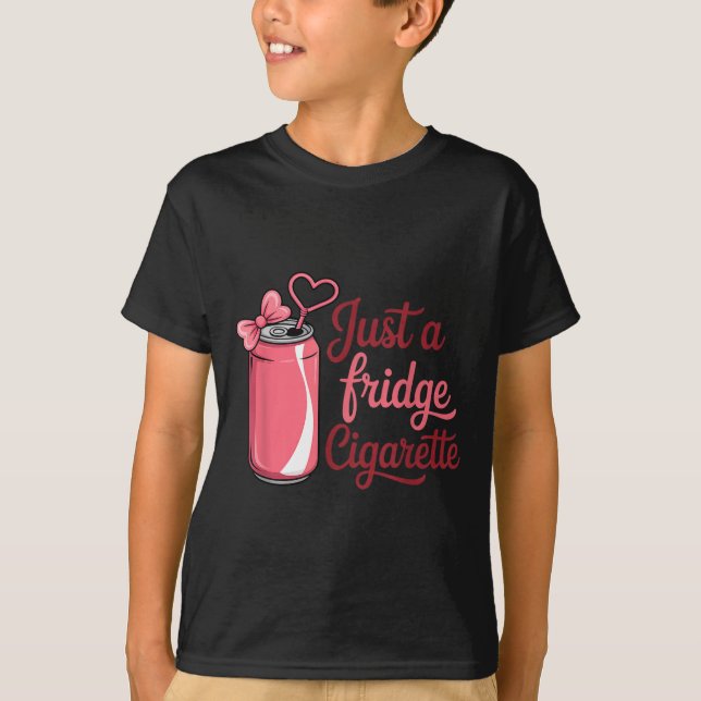 Camiseta Funny Just A Fridge Cigarette Coquette Nk Bow  (Anverso)