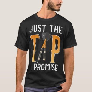 Camiseta Funny Just The Tip I Promise Darts Pun Skillful Da