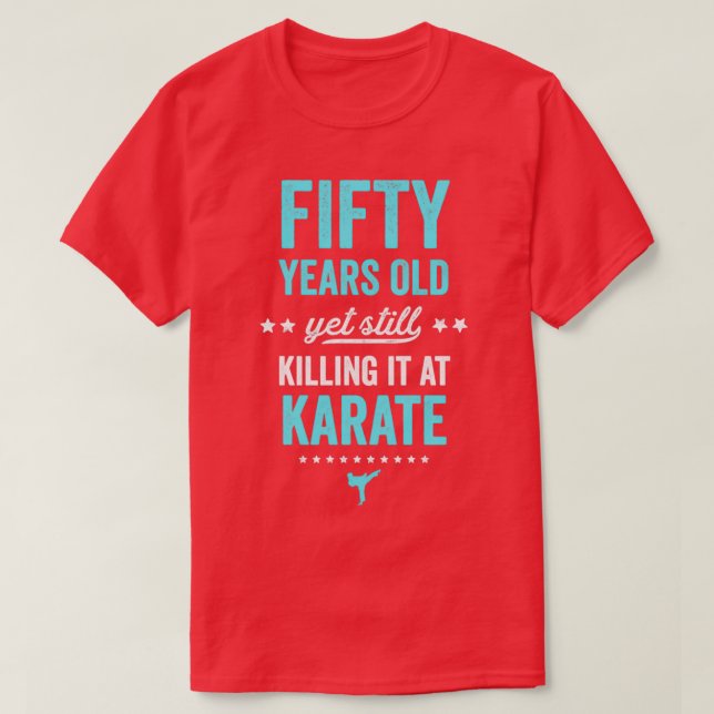 Camiseta Funny Karate Design Karate de Cincuenta Años (Diseño del anverso)