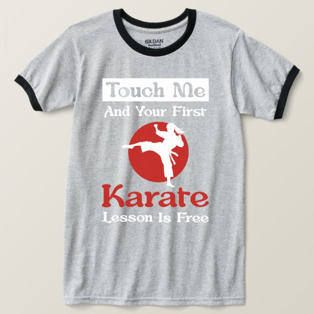 Camiseta Funny Karate Gift – Touch Me and Your First Lesson (Anverso del diseño)