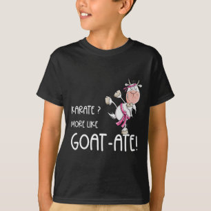Camiseta Funny Karate Goat I Karate Pun Martial Arts