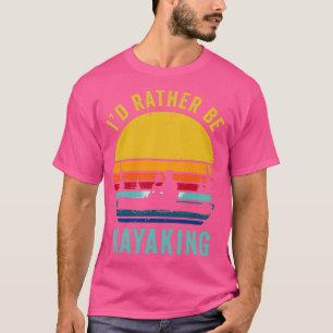 Camiseta Funny Kayak Kayak Lover Regalos Kayaking Kayaking