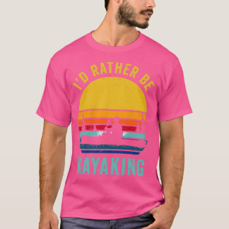 Camiseta Funny Kayak Kayak Lover Regalos Kayaking Kayaking