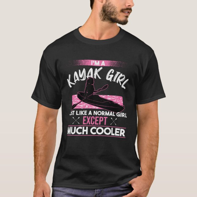 Camiseta Funny Kayaking Girl Paddling Lovers Kayakers (Anverso)