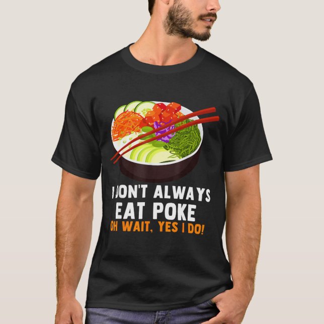 Camiseta Funny Ke Bowl Quotes Traditional Hawaiian Food Lov (Anverso)